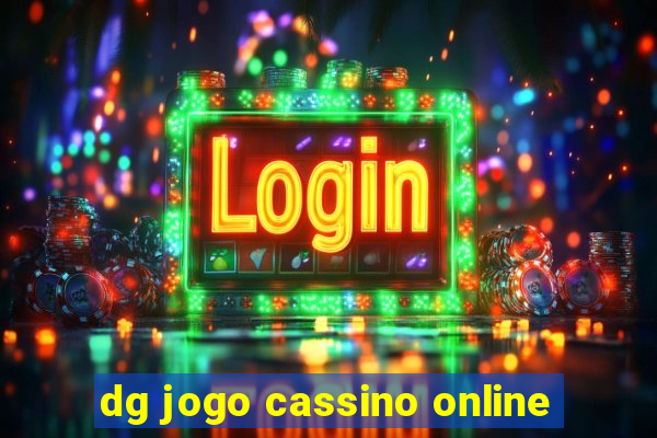 dg jogo cassino online