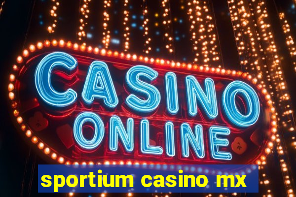 sportium casino mx