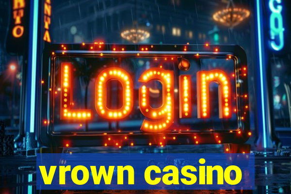 vrown casino