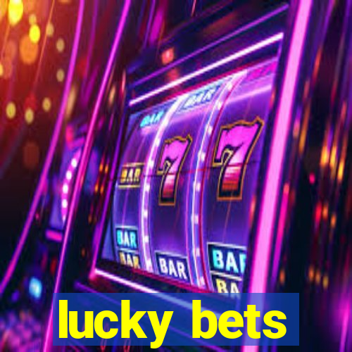 lucky bets