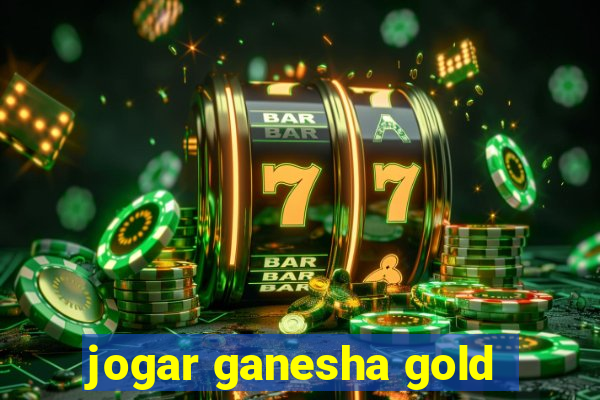 jogar ganesha gold