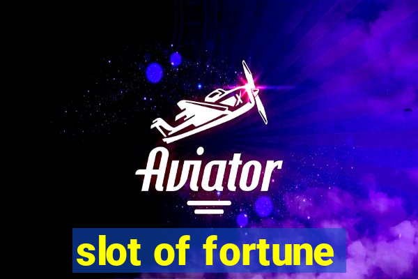 slot of fortune