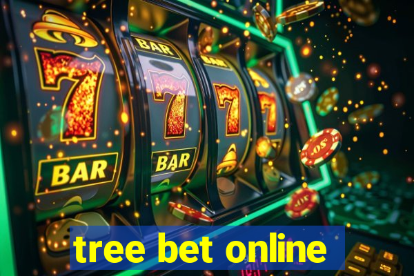 tree bet online