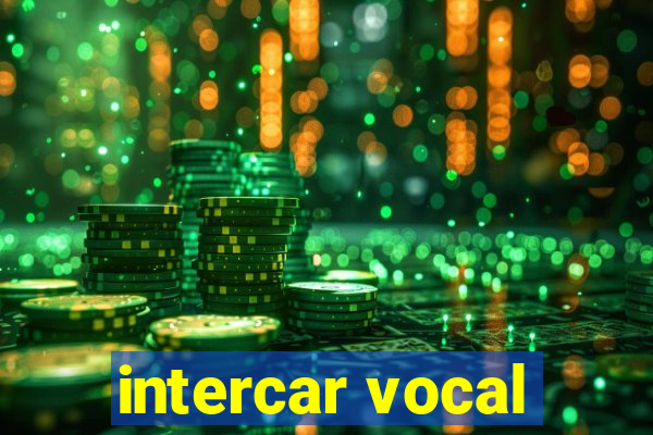 intercar vocal