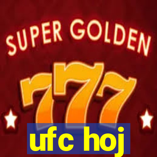 ufc hoj