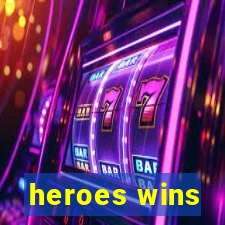 heroes wins