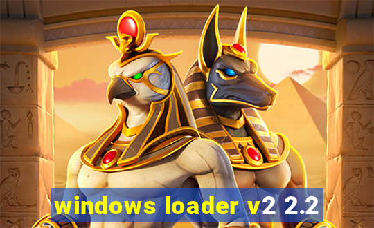 windows loader v2 2.2