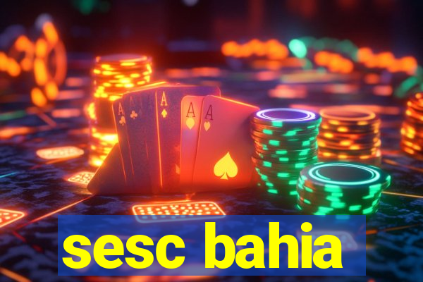 sesc bahia