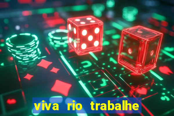 viva rio trabalhe conosco 2024