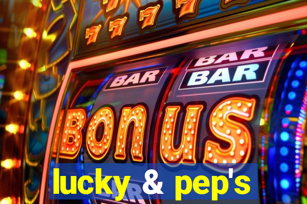 lucky & pep's