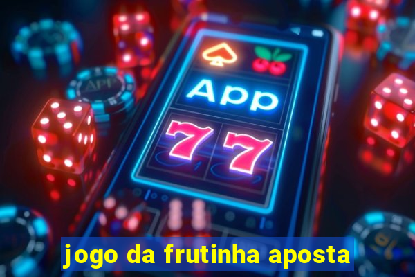 jogo da frutinha aposta