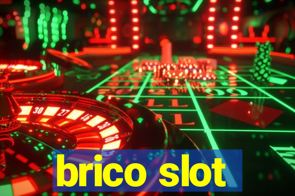 brico slot