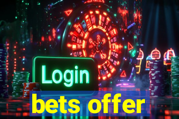 bets offer