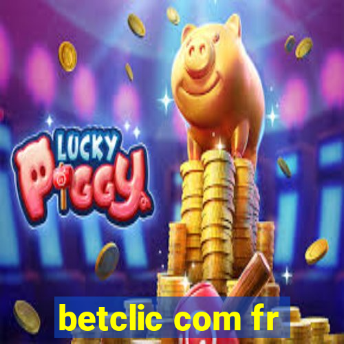 betclic com fr