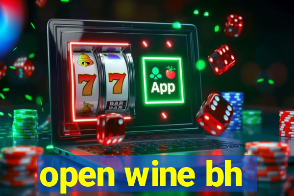 open wine bh