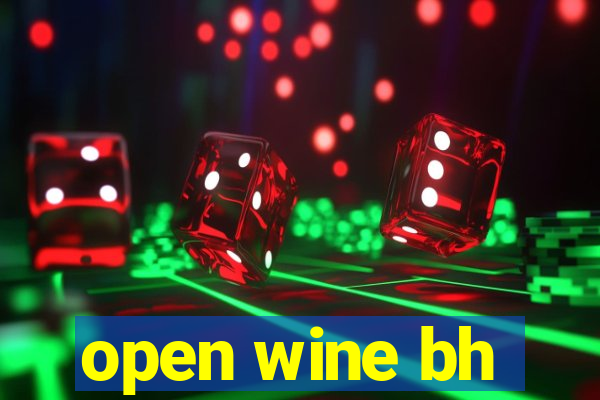 open wine bh