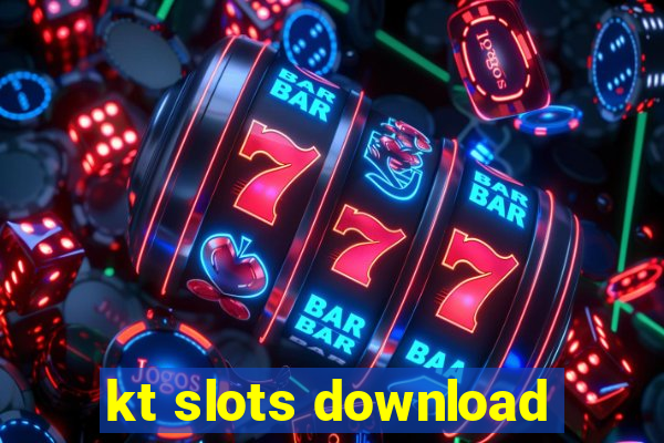 kt slots download