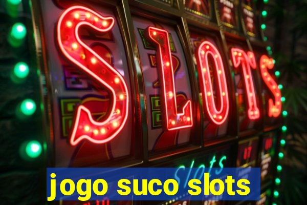 jogo suco slots