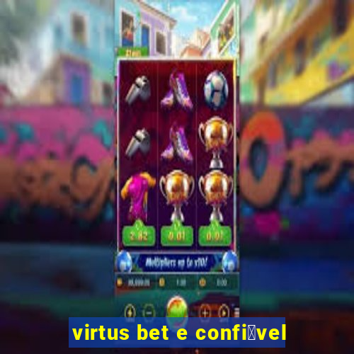 virtus bet e confi谩vel