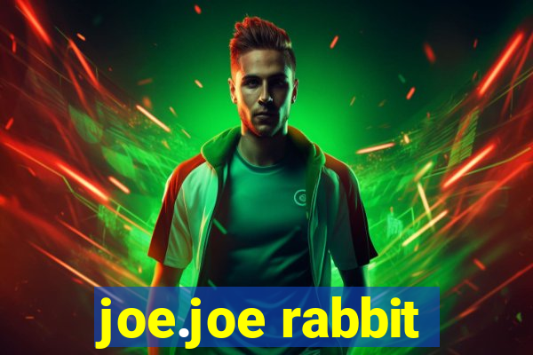 joe.joe rabbit