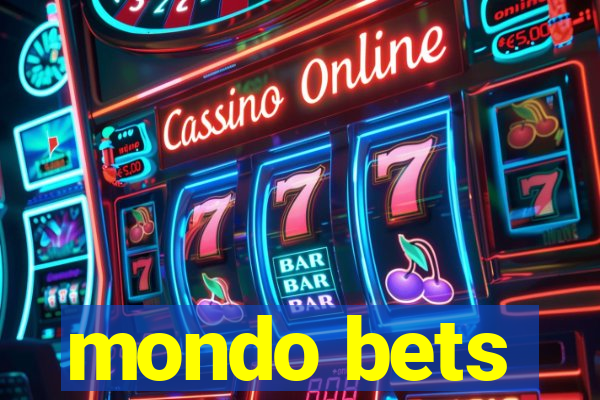 mondo bets