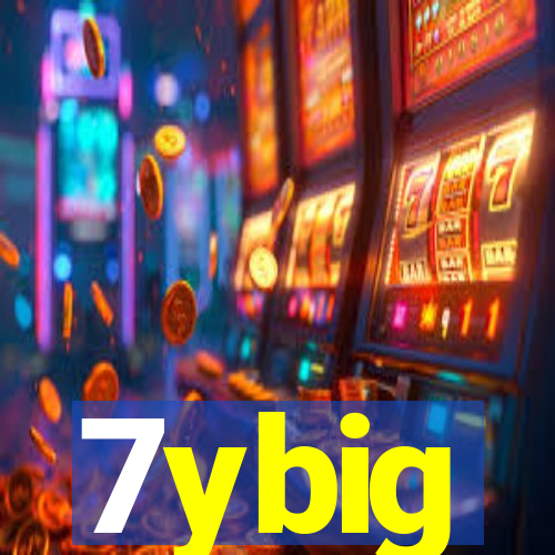 7ybig