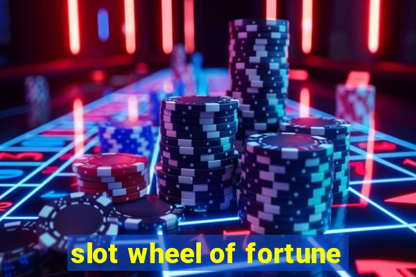 slot wheel of fortune