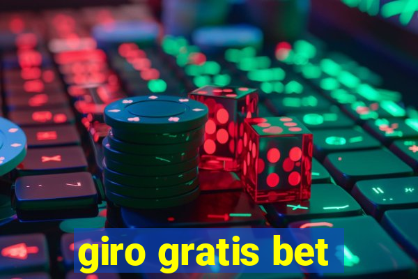 giro gratis bet