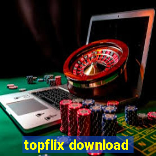 topflix download