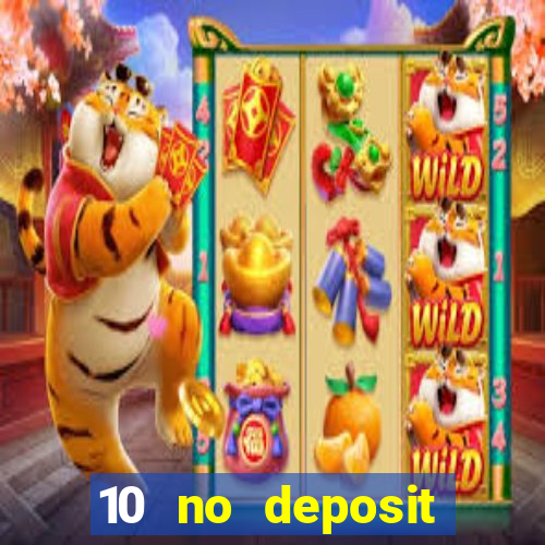 10 no deposit casino bonus