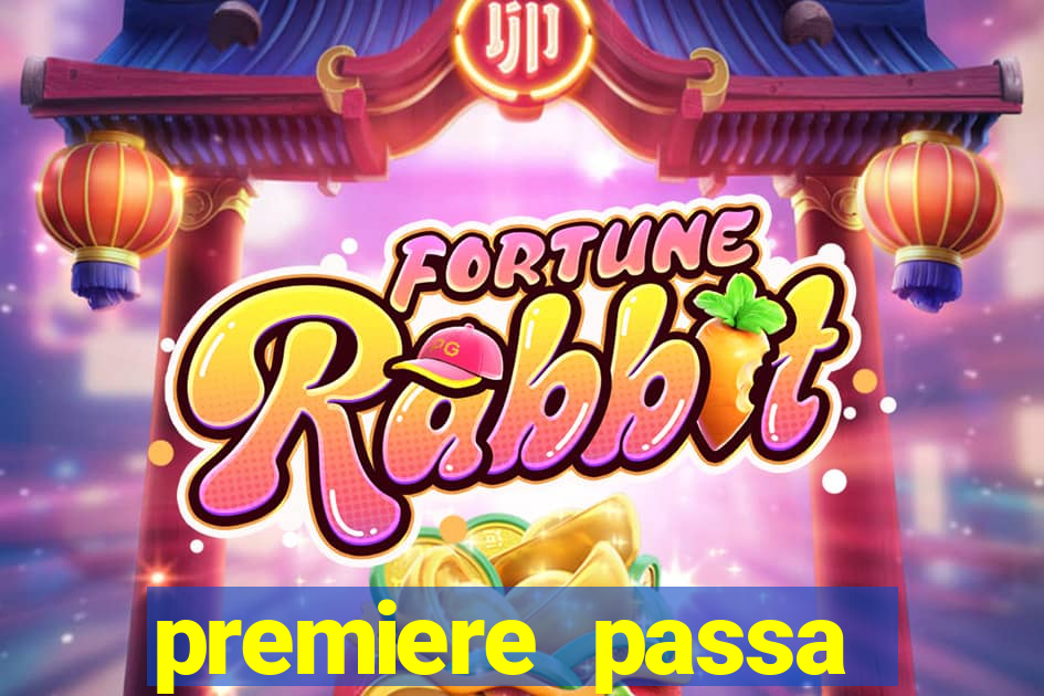 premiere passa quais jogos