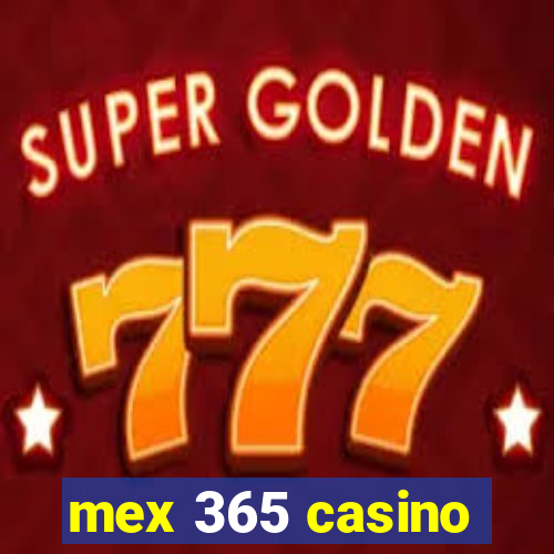 mex 365 casino