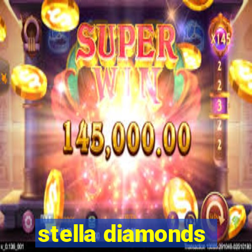 stella diamonds