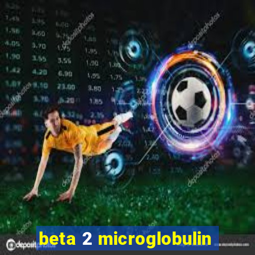 beta 2 microglobulin