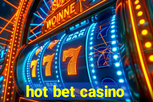 hot bet casino