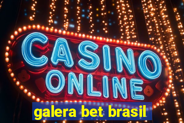 galera bet brasil