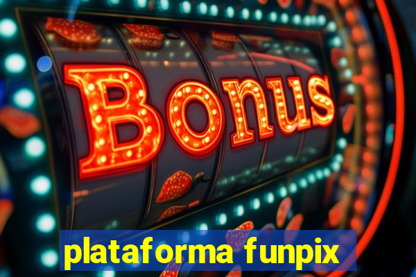 plataforma funpix