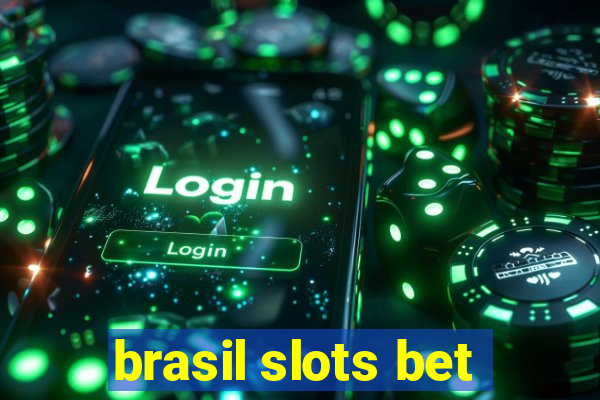 brasil slots bet