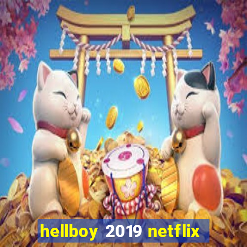 hellboy 2019 netflix