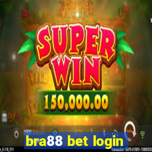 bra88 bet login