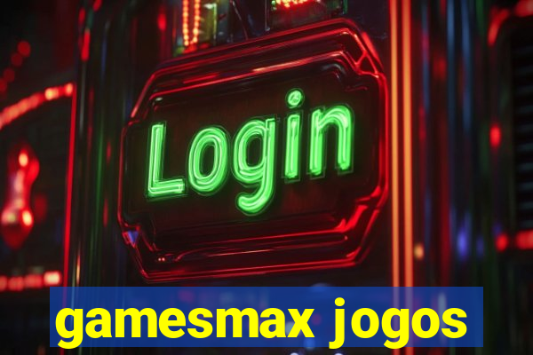 gamesmax jogos