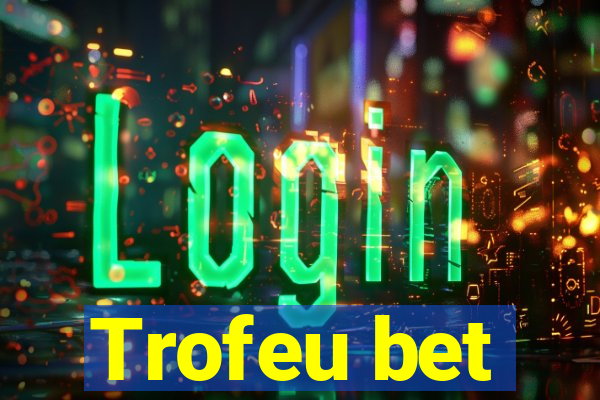 Trofeu bet