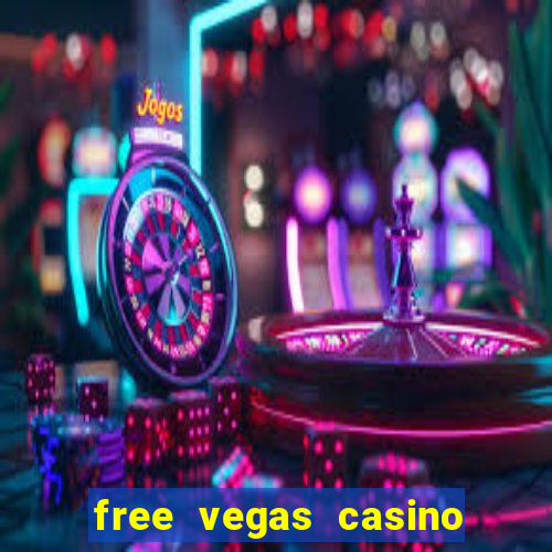 free vegas casino slots games