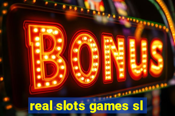 real slots games sl