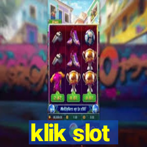 klik slot