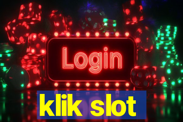 klik slot