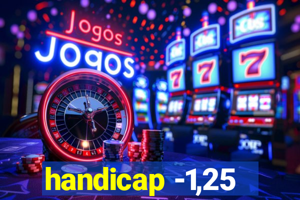 handicap -1,25