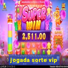 jogada sorte vip