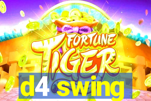 d4 swing