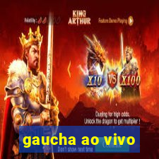 gaucha ao vivo